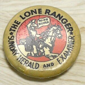 Vintage Lone Ranger Pinback Sunday Herald & Examiner Button Pin Hi Ho Silver